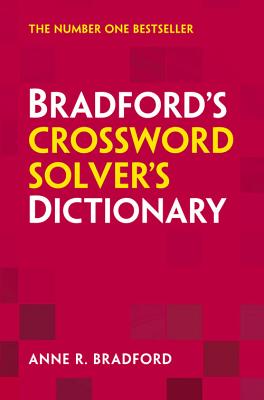 Bradford's Crossword Solver's Dictionary - Bradford, Anne R