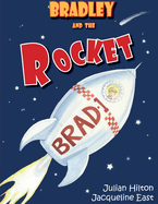 Bradley and the Rocket