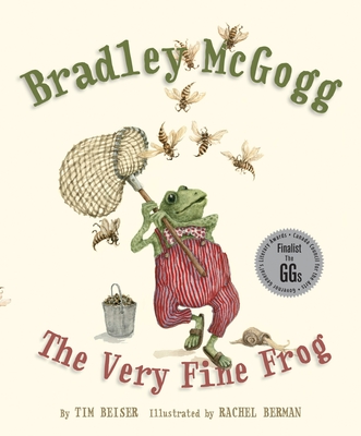 Bradley McGogg: The Very Fine Frog - Beiser, Tim