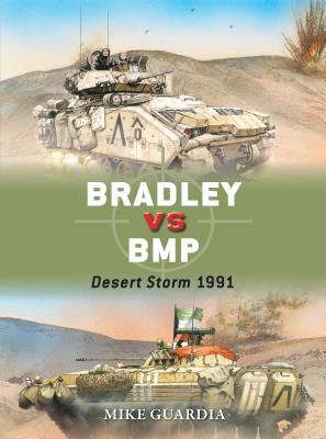 Bradley Vs BMP: Desert Storm 1991 - Guardia, Mike