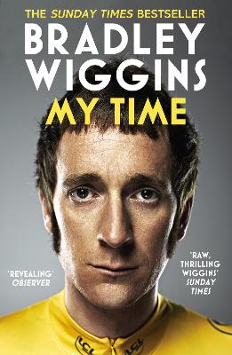 Bradley Wiggins - My Time: An Autobiography - Wiggins, Bradley