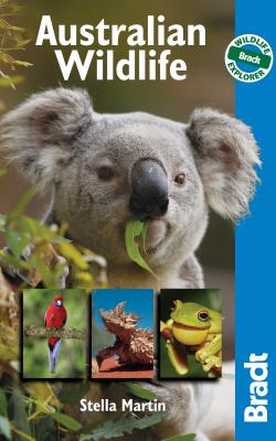 Bradt Australian Wildlife: A Visitor's Guide - Martin, Stella