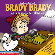 Brady Brady Et La Rondelle de Collection