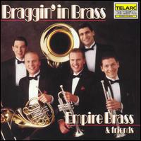 Braggin' in Brass - The Empire Brass & Friends