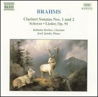 Brahms: Clarinet Sonatas Nos. 1 & 2 - Jen Jand (piano); Kalman Berkes (clarinet); Tamara Takacs (mezzo-soprano)