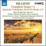 Brahms: Complete Songs, Vol. 2 - Deutsche Volkslieder, WoO 33, Book 1-5