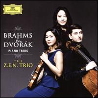 Brahms & Dvork: Piano Trios - Z.E.N. Trio