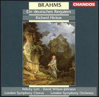 Brahms: Ein deutsches Requiem - David Wilson-Johnson (bass baritone); Felicity Lott (soprano); Roderick Elms (organ); London Symphony Chorus (choir, chorus);...