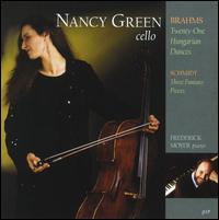 Brahms: Hungarian Dances; Schmidt: Fantasy Pieces - Frederick Moyer (piano); Nancy Green (cello)