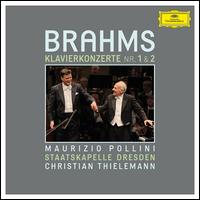 Brahms: Klavierkonzerte Nr. 1 & 2 - Maurizio Pollini (piano); Christian Thielemann (conductor)