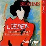 Brahms: Lieder (without singer)