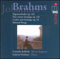 Brahms: Lieder - Cornelia Kallisch (mezzo-soprano); Gabriel Dobner (piano)