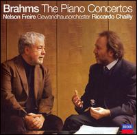 Brahms: Piano Concertos Nos. 1 & 2 - Nelson Freire (piano); Leipzig Gewandhaus Orchestra; Riccardo Chailly (conductor)