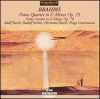 Brahms: Piano Quartet in G minor, Op. 25; Violin Sonata in G major, Op. 78 - Adolf Busch (violin); Hermann Busch (cello); Hugo Gottesman (viola); Rudolf Serkin (piano)