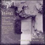 Brahms: Piano Quartet Op. 25; Four Serious Songs, Op. 21; Es ist en Ros'en; O Gott, Du Frommer Gott