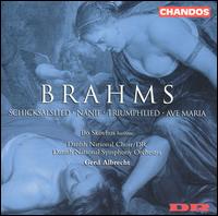 Brahms: Schicksalslied; Nnie; Triumphlied; Ave Maria - Bo Skovhus (baritone); Danish National Choir (choir, chorus); Danish National Symphony Orchestra; Gerd Albrecht (conductor)