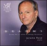 Brahms: Sonata No. 3 F minor; Handel Variations - Jerome Rose (piano)
