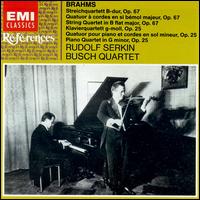 Brahms: String Quartet 3in B flat major, Op. 67; Piano Quartet in G minor, Op. 25 - Adolf Busch (violin); Busch String Quartet; Hermann Busch (cello); Hugo Gottesman (viola); Rudolf Serkin (piano)