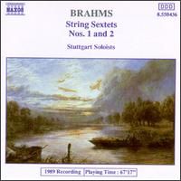 Brahms: String Sextets Nos. 1 & 2 - Stuttgart Soloists