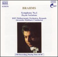 Brahms: Symphony No. 1; Haydn Variations - Andre Van Driessche (horn); Clemens Quatacker (violin); BRT Philharmonic Orchestra; Alexander Rahbari (conductor)