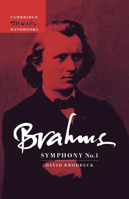 Brahms: Symphony No. 1 - Brodbeck, David Lee, and Rushton, Julian (General editor)
