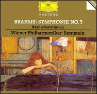 Brahms: Symphony No. 3; Haydn-Variations - Wiener Philharmoniker; Leonard Bernstein (conductor)