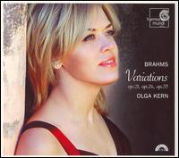 Brahms: Variations, Opp. 21, 24 & 35 - Olga Kern (piano)