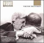 Brahms: Violin & Cello Concertos - Victor Tretyakov (violin); State Academic Symphony of Russia "Evgeny Svetlanov"; Mariss Jansons (conductor)