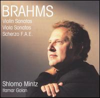 Brahms: Violin Sonatas; Viola Sonatas; Scherzo F.A.E. - Itamar Golan (piano); Shlomo Mintz (viola); Shlomo Mintz (violin)