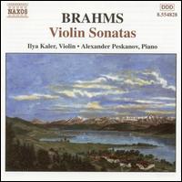 Brahms: Violin Sonatas - Alexander Peskanov (piano); Ilya Kaler (violin)