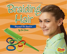 Braiding Hair: Beyond the Basics