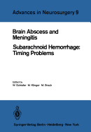 Brain Abscess and Meningitis: Subarachnoid Hemorrhage: Timing Problems