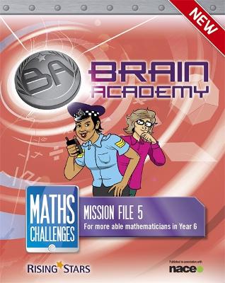 Brain Academy: Maths Challenges Mission File 5 - King, Steph, and Cooper, Richard