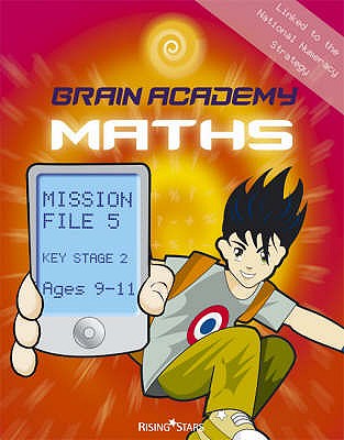 Brain Academy Maths Mission File 5 (Ages 9-11) - Cooper, Richard, and Haggis, Charlotte
