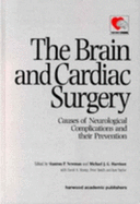 Brain and Cardiac Surgery: Causes of Neurological Complications and Their Prevention