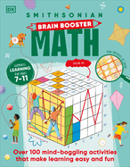 Brain Boost Math: Explore the Magic of Numbers with Over 100 Great Activities and Puzzles