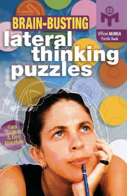 Brain-Busting Lateral Thinking Puzzles - Sloane, Paul, and MacHale, Des, and Miller, Myron (Illustrator)