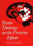 Brain Damage in the Preterm Infant: A Practical Guide to Improved Faculty Performance and Promotion/Tenure Decisions