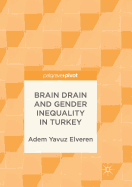 Brain Drain and Gender Inequality in Turkey