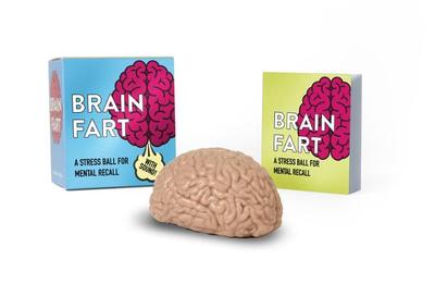 Brain Fart: A Stress Ball for Mental Recall - Royal, Sarah