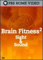 Brain Fitness: Sight & Sound