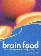 Brain Food: Essential Foods for Boosting Brain Power