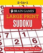 Brain Games 2-In-1 - Large Print Sudoku: Rest Your Eyes. Challenge Your Brain.