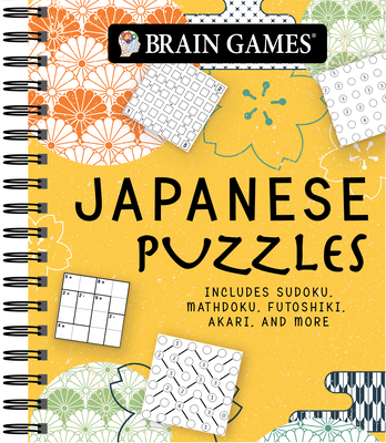 Brain Games - Japanese Puzzles: Includes Sudoku, Mathdoku, Futoshiki, Akari, and More! - Publications International Ltd, and Brain Games