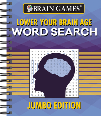 Brain Games - Lower Your Brain Age Word Search: Jumbo Edition - Publications International Ltd, and Brain Games