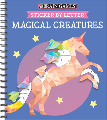 Brain Games - Sticker by Letter: Magical Creatures (Sticker Puzzles - Kids Activity Book) - Publications International Ltd, and Brain Games, and New Seasons