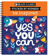 Brain Games - Sticker by Number: Be Inspired - 2 Books in 1 (20 Images to Sticker)