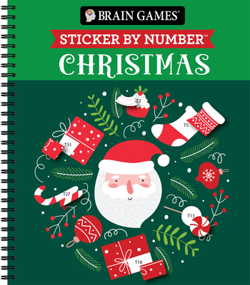Brain Games - Sticker by Number: Christmas (28 Images to Sticker - Santa Cover - Bind Up) - Publications International Ltd, and Brain Games, and New Seasons