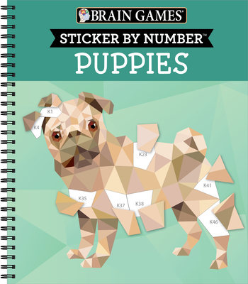 Brain Games - Sticker by Number: Puppies - Publications International Ltd, and Brain Games, and New Seasons