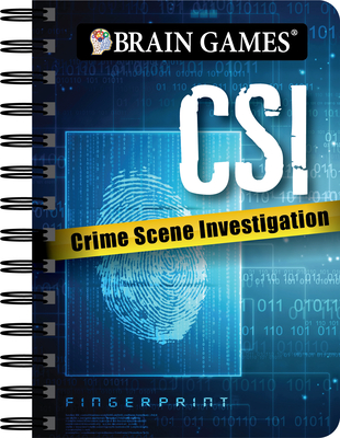 Brain Games - To Go - Csi: Crime Science Investigation Puzzles - Publications International Ltd, and Brain Games